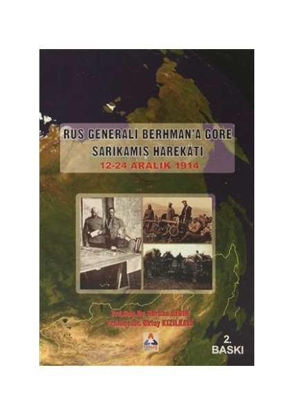 Rus Generali Berhman'a Göre Sarıkamış Harekatı