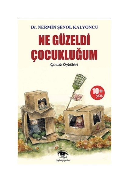 Ne Güzeldi Çocukluğum