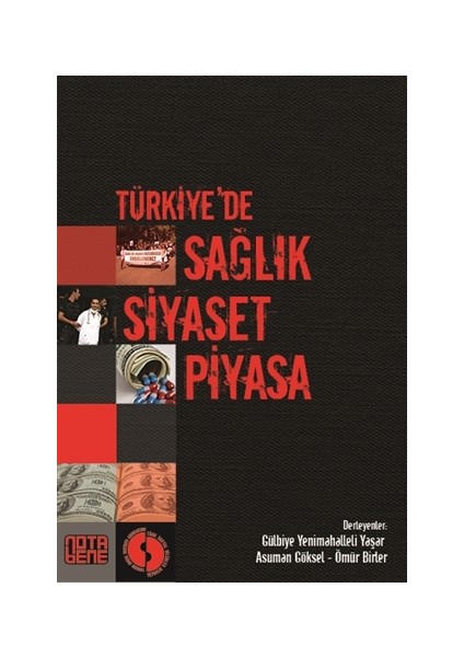 Türkiye’de Sağlık Siyaset Piyasa