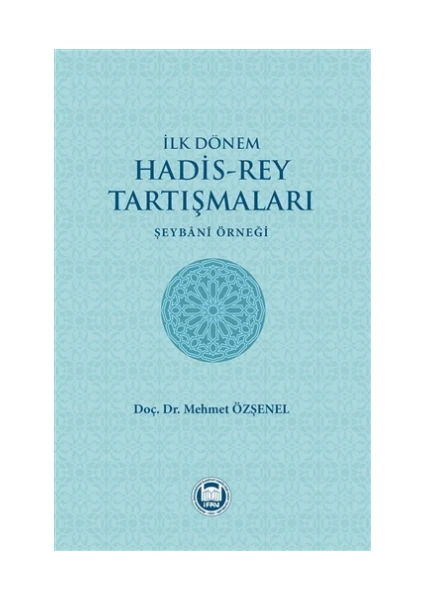 İlk Dönem Hadis-Rey Tartışmaları