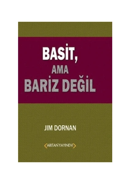 Basit, Ama Bariz Değil