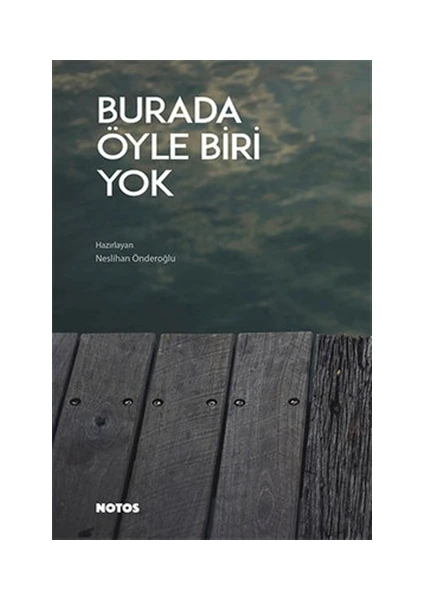 Burada Öyle Biri Yok