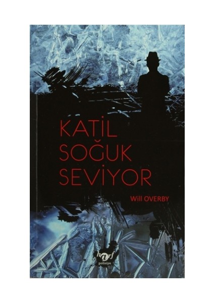 Katil Soğuk Seviyor