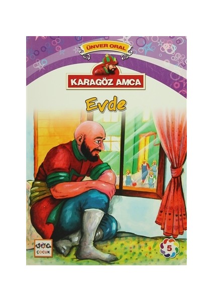 Karagöz Amca - 5 : Evde