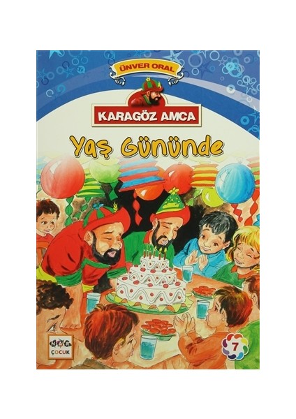 Karagöz Amca - 7 : Yaş Gününde