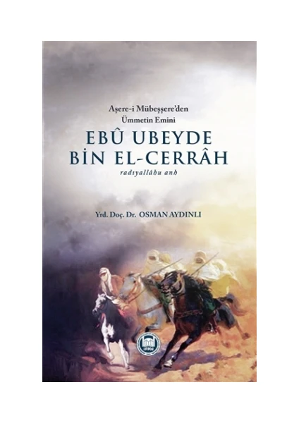 Ebu Ubeyde Bin El-Cerrah (radıyallahu anh)