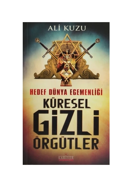 Hedef Dünya Egemenliği Küresel Gizli Örgütler