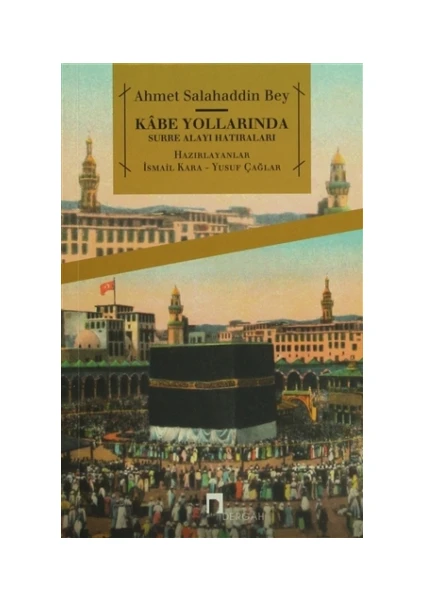 Kabe Yollarında Surre Alayı Hatıraları