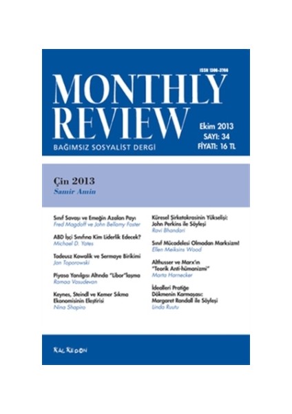 Monthly Review Bağımsız Sosyalist Dergi Sayı: 34 / Ekim 2013