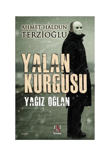 Yalan Kurgusu - Ahmet Haldun Terzioğlu