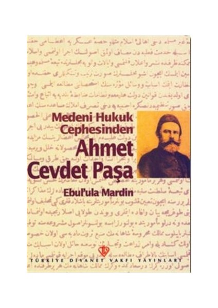 Medeni Hukuk Cephesinden Ahmet Cevdet Paşa