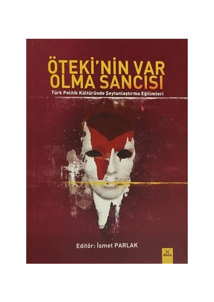 Öteki'nin Var Olma Sancısı