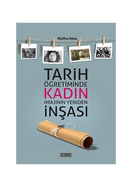 Tarih Öğretiminde Kadın İmajının Yeniden İnşası