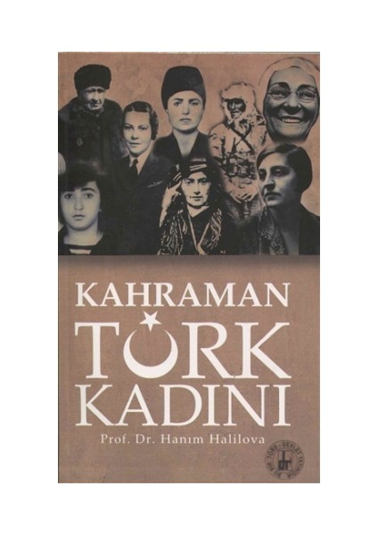 Kahraman Türk Kadını