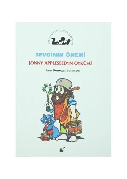 Sevginin Önemi - Jonny Appleseed'in Öyküsü