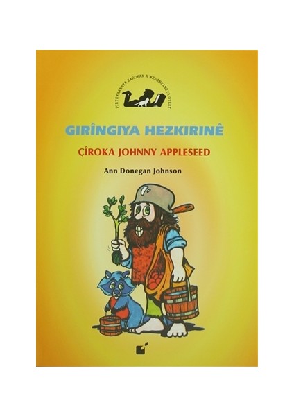 Gıringıya Hezkırıne - Çiroka Johnny Appleseed