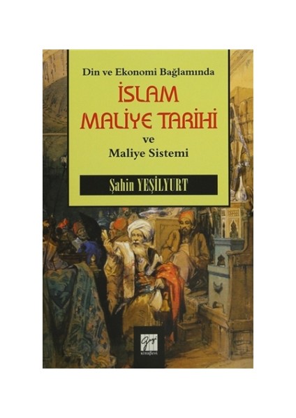 Din ve Ekonomi Bağlamında İslam Maliye Tarihi ve Maliye Sistemi