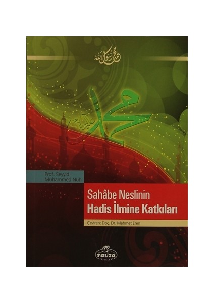Sahabe Neslinin Hadis İlmine Katkıları