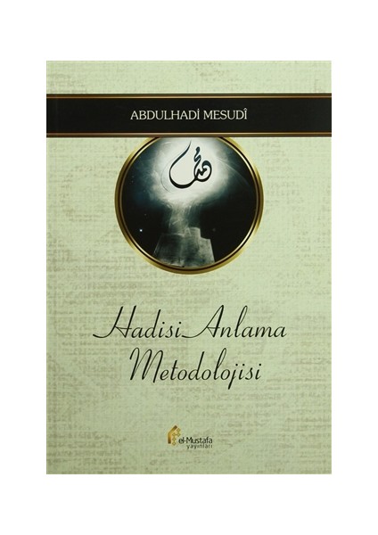 Hadisi Anlama Metodolojisi
