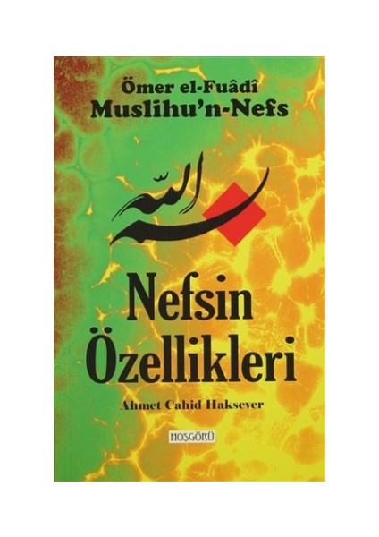 Nefsin Özellikleri