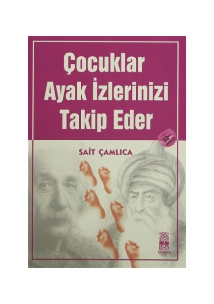 Çocuklar Ayak İzlerinizi Takip Eder - Sait Çamlıca