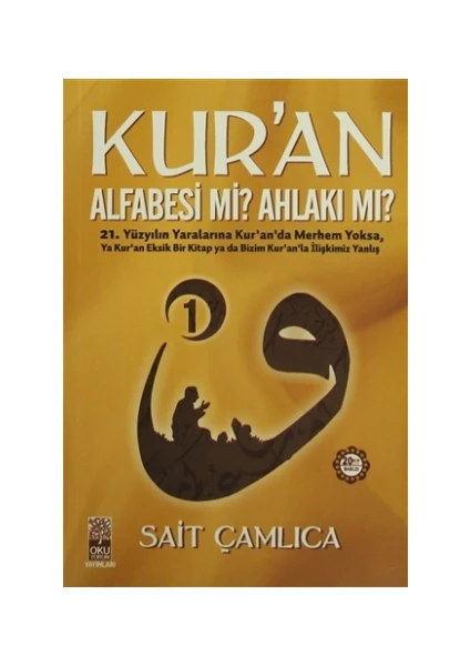 Kur'an Alfabesi mi? Ahlakı mı? 1