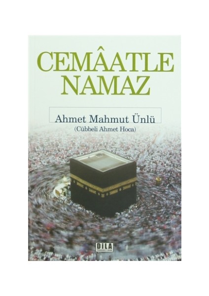 Cemaatle Namaz - Cübbeli Ahmet Hoca