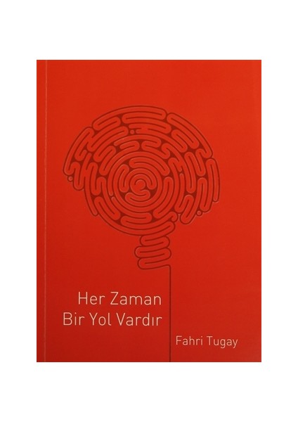 Her Zaman Bir Yol Vardır