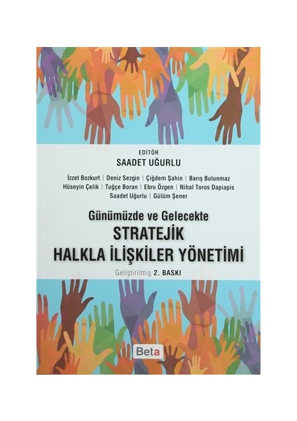 Günümüzde ve Gelecekte Stratejik Halkla İlişkiler Yönetimi