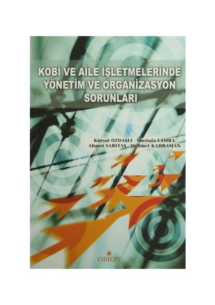 Kobi ve Aile İşletmelerinde Yönetim ve Organizasyon Sorunları