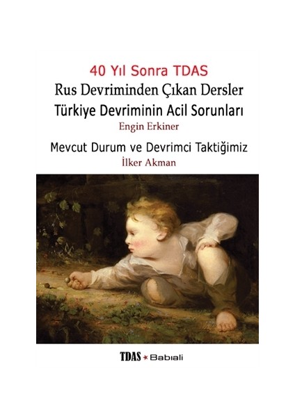 Rus Devriminden Çıkan Dersler / Türkiye Devriminin Acil Sorunları