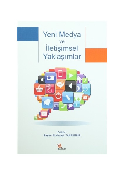 Yeni Medya ve İletişimsel Yaklaşımlar