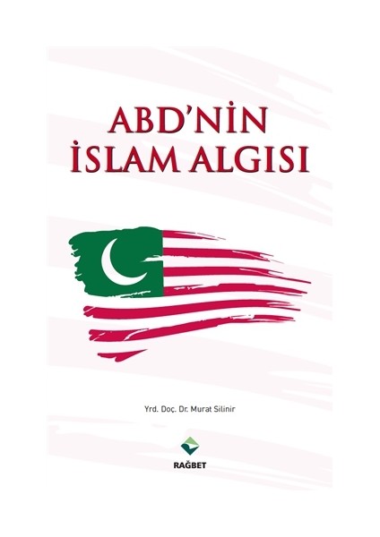ABD’nin İslam Algısı