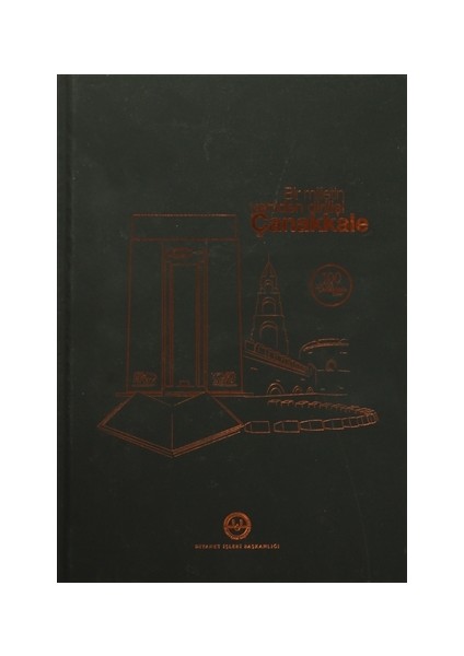 Bir Milletin Yeniden Dirilişi Çanakkale