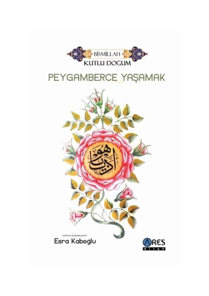 Peygamberce Yaşamak