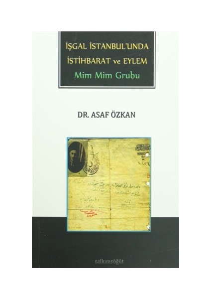 İşgal İstanbul'unda İstihbarat ve Eylem