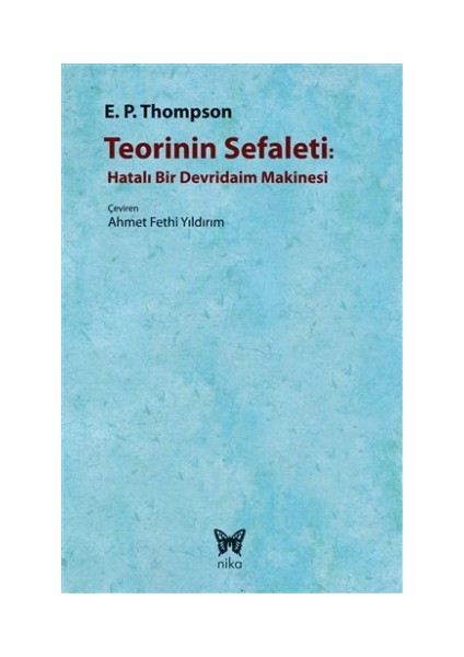 Teorinin Sefaleti : Hatalı Bir Devridaim Makinesi