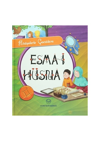 Hikayelerle Çocuklara Esma-i Hüsna
