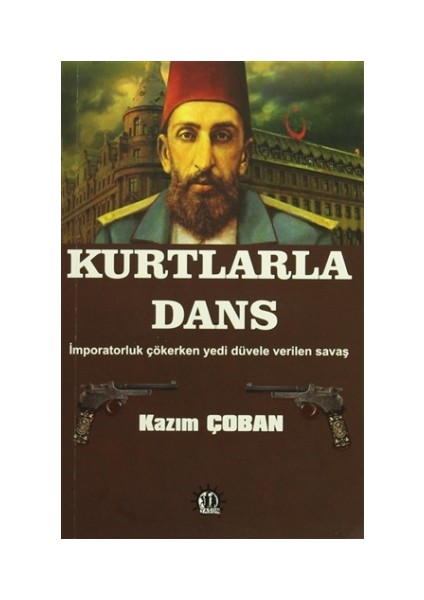 Kurtlarla Dans - Kazım Çoban