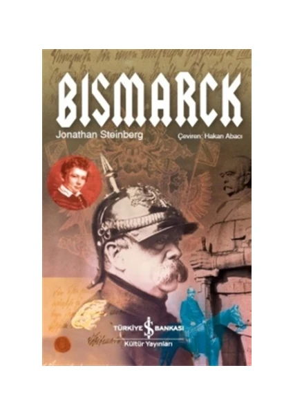 Bismarck - Jonathan Steinberg