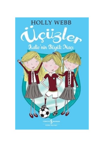 Üçüzler: Katie'nin Büyük Maçı - Holly Webb
