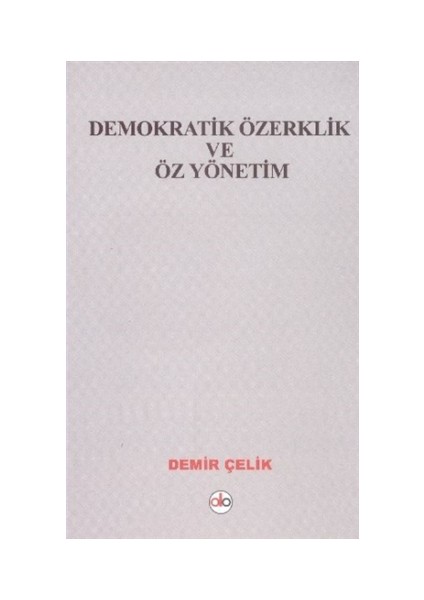 Demokratik Özerklik ve Öz Yönetim