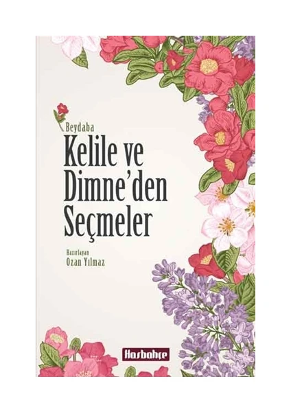 Has Bahçe Kelile ve Dimne'den Seçmeler