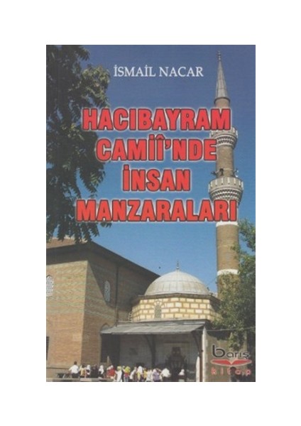 Hacı Bayram Camii'inde İnsan Manzaraları