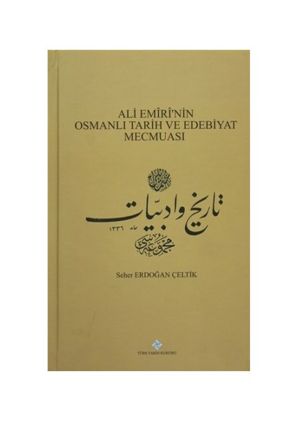 Ali Emiri'nin Osmanlı Tarih ve Edebiyat Mecmuası