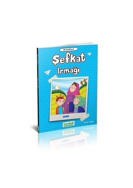 Şefkat Irmağı - Anne
