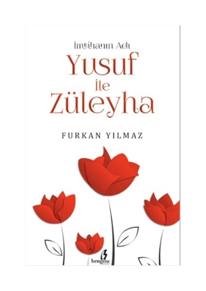 İmtihanın Adı Yusuf ile Züleyha