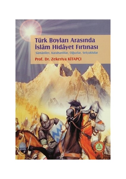 Türk Boyları Arasında İslam Hidayet Fırtınası