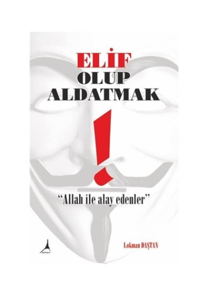 Elif Olup Aldatmak
