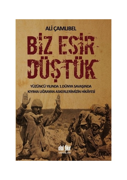 Biz Esir Düştük